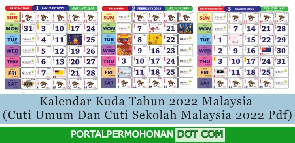 Kalendar Kuda Tahun 2022 Malaysia Cuti Umum Dan Cuti Sekolah Malaysia 2022 Pdf Portal Permohonan