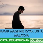 CARA SOLAT JAMAK MAGHRIB ISYAK UNTUK MUSAFIR DI MALAYSIA