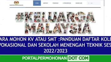 CARA MOHON KV ATAU SMT :PANDUAN DAFTAR KOLEJ VOKASIONAL DAN SEKOLAH MENENGAH TEKNIK SESI 2022/2023