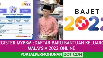 REGISTER MYBKM :DAFTAR BARU BANTUAN KELUARGA MALAYSIA 2022 ONLINE